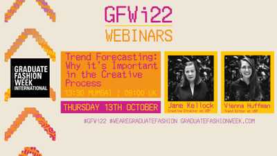 GFWi22 Webinar: Unique Style Platform – Trend Forecasting: Why it’s Important in the Creative Process.